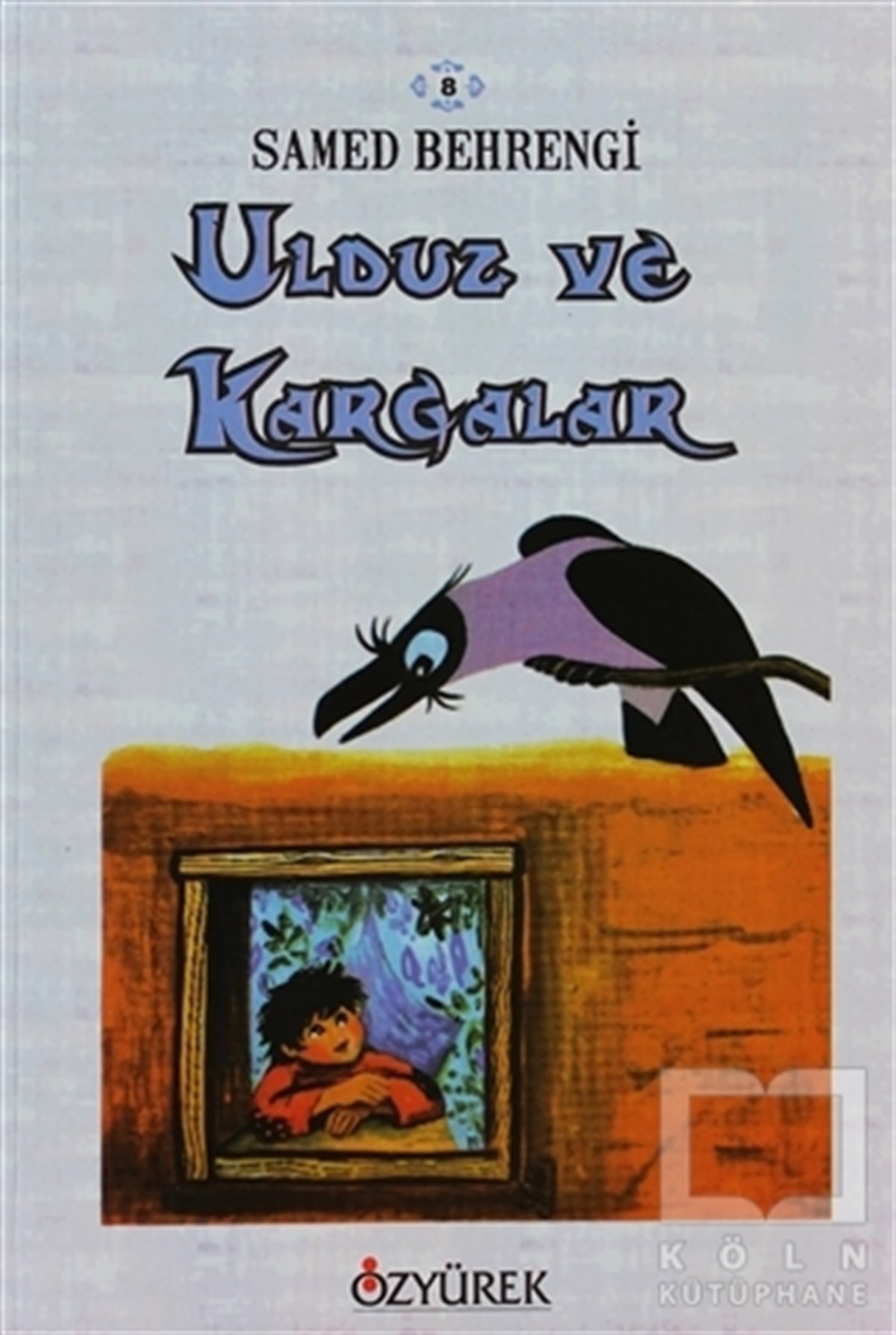 Samed BehrengiHikayelerUlduz ve Kargalar