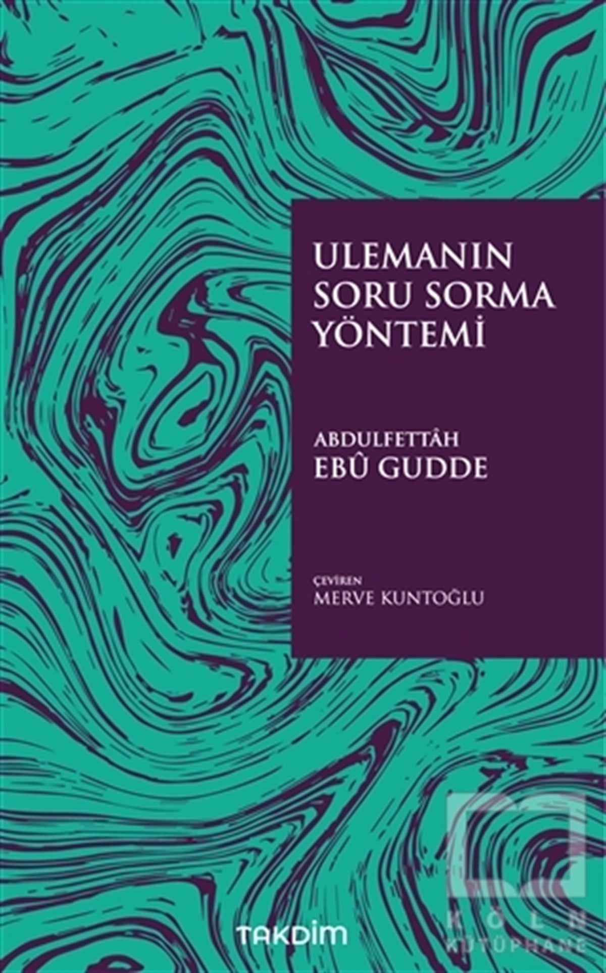 Abdulfettah Ebu GuddeDiğerUlemanın Soru Sorma Yöntemi