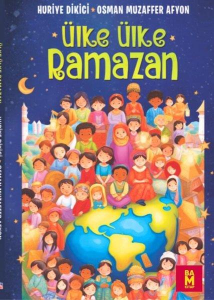 Huriye DikiciIslami Çocuk KitaplariÜlke Ülke Ramazan