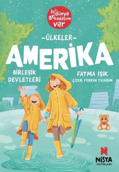 Fatma IşıkÇocuk Gençlik RomanlarıÜlkeler: Amerika Birleşik Devletleri - Bi' Dünya Arkadaşım Var