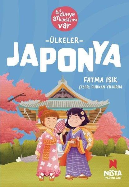 Fatma IşıkÇocuk Gençlik RomanlarıÜlkeler: Japonya - Bi' Dünya Arkadaşım Var