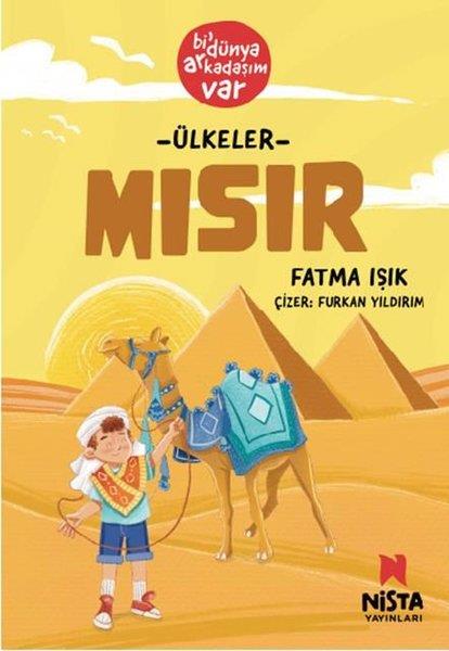 Fatma IşıkÇocuk Gençlik RomanlarıÜlkeler: Mısır - Bi' Dünya Arkadaşım Var