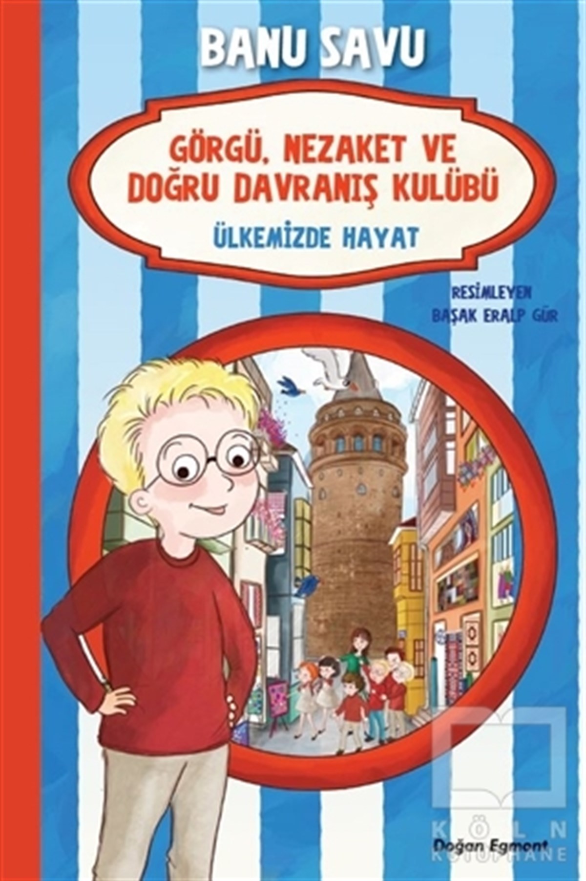 Banu SavuHikayelerÜlkemizde Hayat 6 - Görgü Nezaket ve Doğru Davranış Kulübü