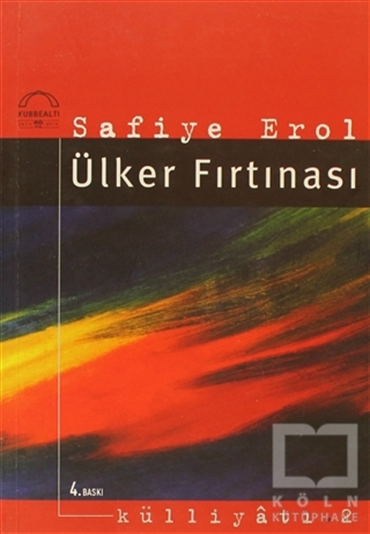Safiye ErolTürk EdebiyatıÜlker Fırtınası
