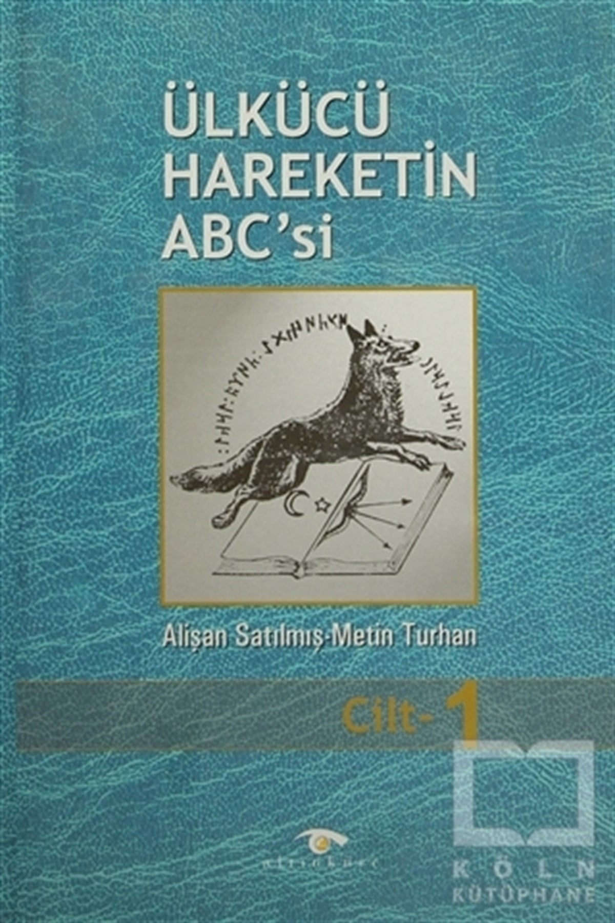 Alişan SatılmışTürkiye Siyaseti ve PolitikasıÜlkücü Hareketin ABC'si (3 Cilt Takım)