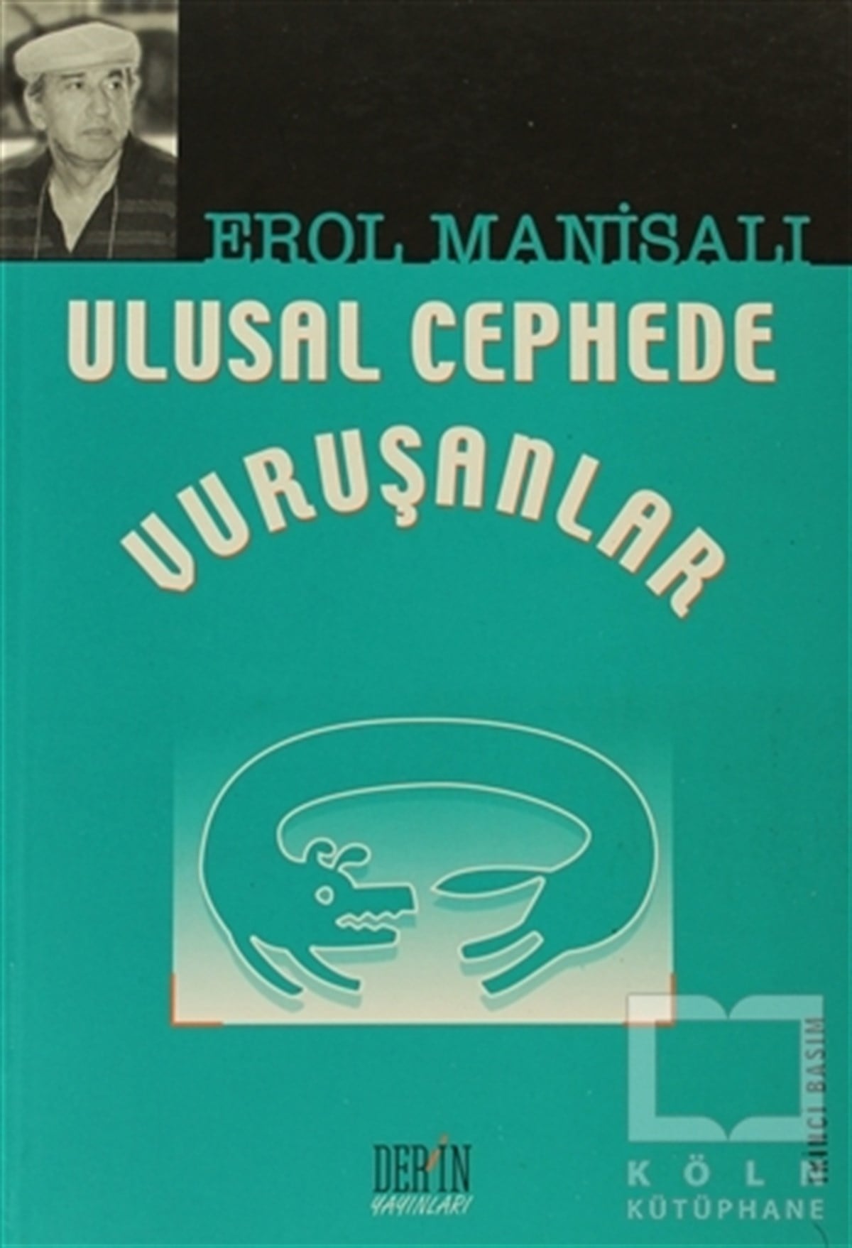 Erol ManisalıUluslararası İlişkiler, Dış PolitikaUlusal Cephede Vuruşanlar