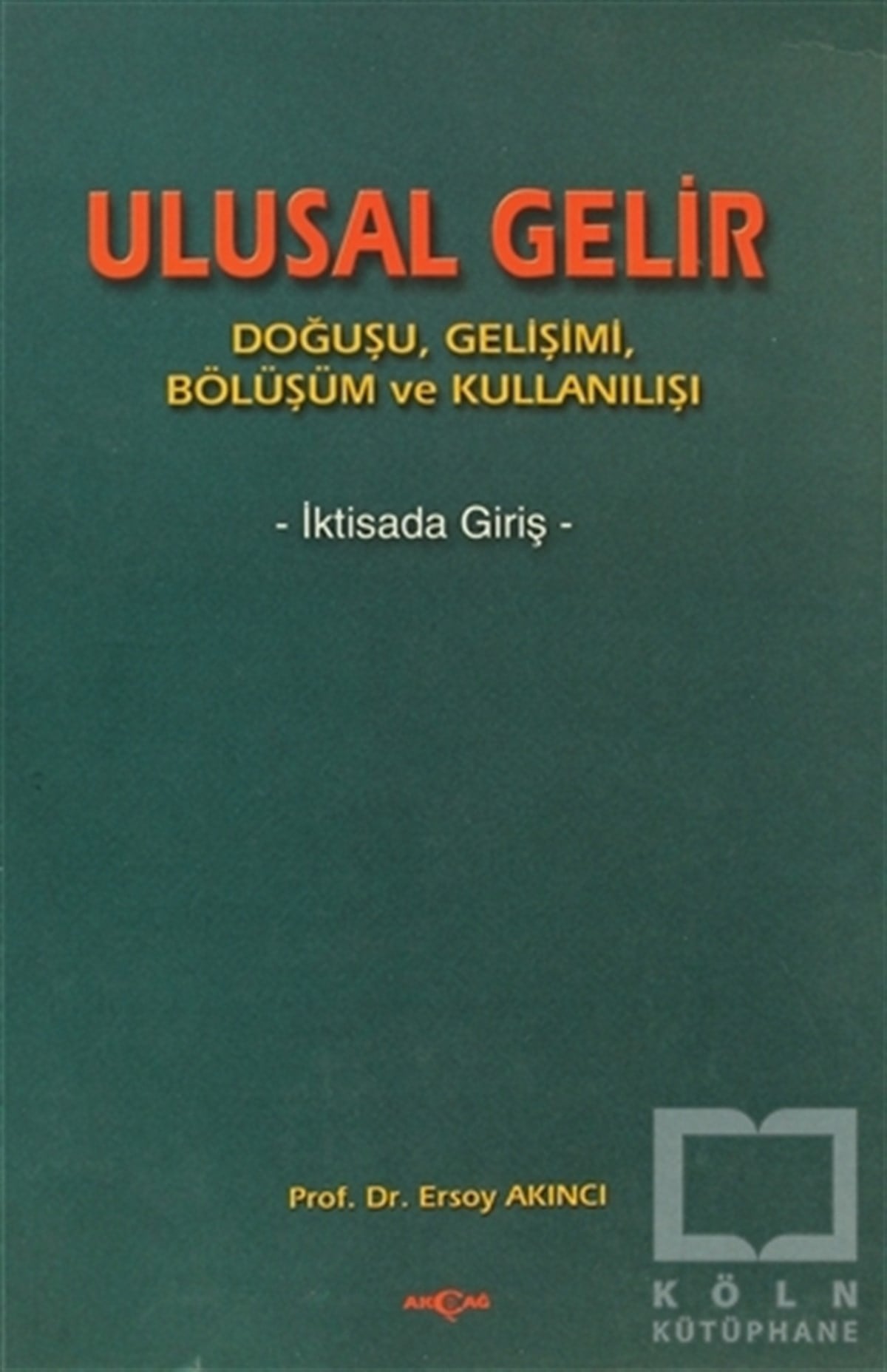 Ersoy AkıncıAkademikUlusal Gelir