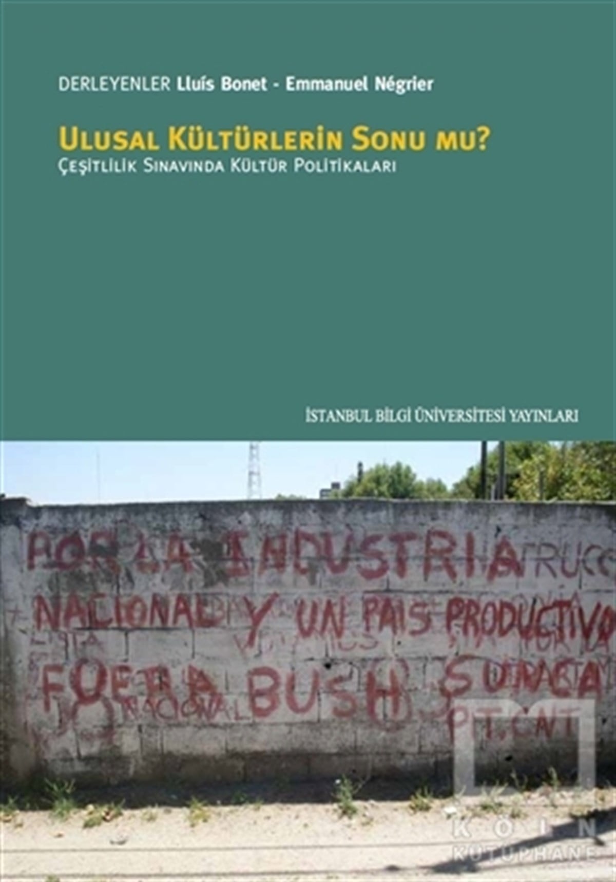 KolektifKültür ve BilimUlusal Kültürlerin Sonu mu?