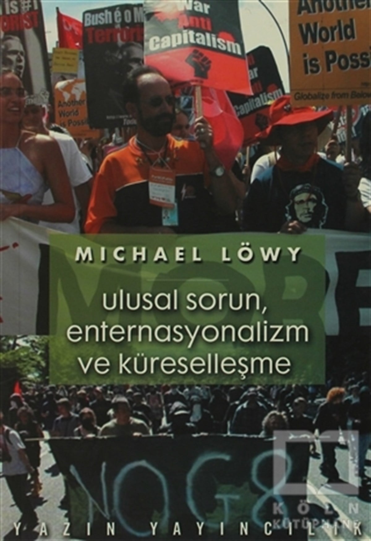 Michael LöwyUluslararası İlişkiler, Dış PolitikaUlusal Sorun, Enternasyonalizm ve Küreselleşme