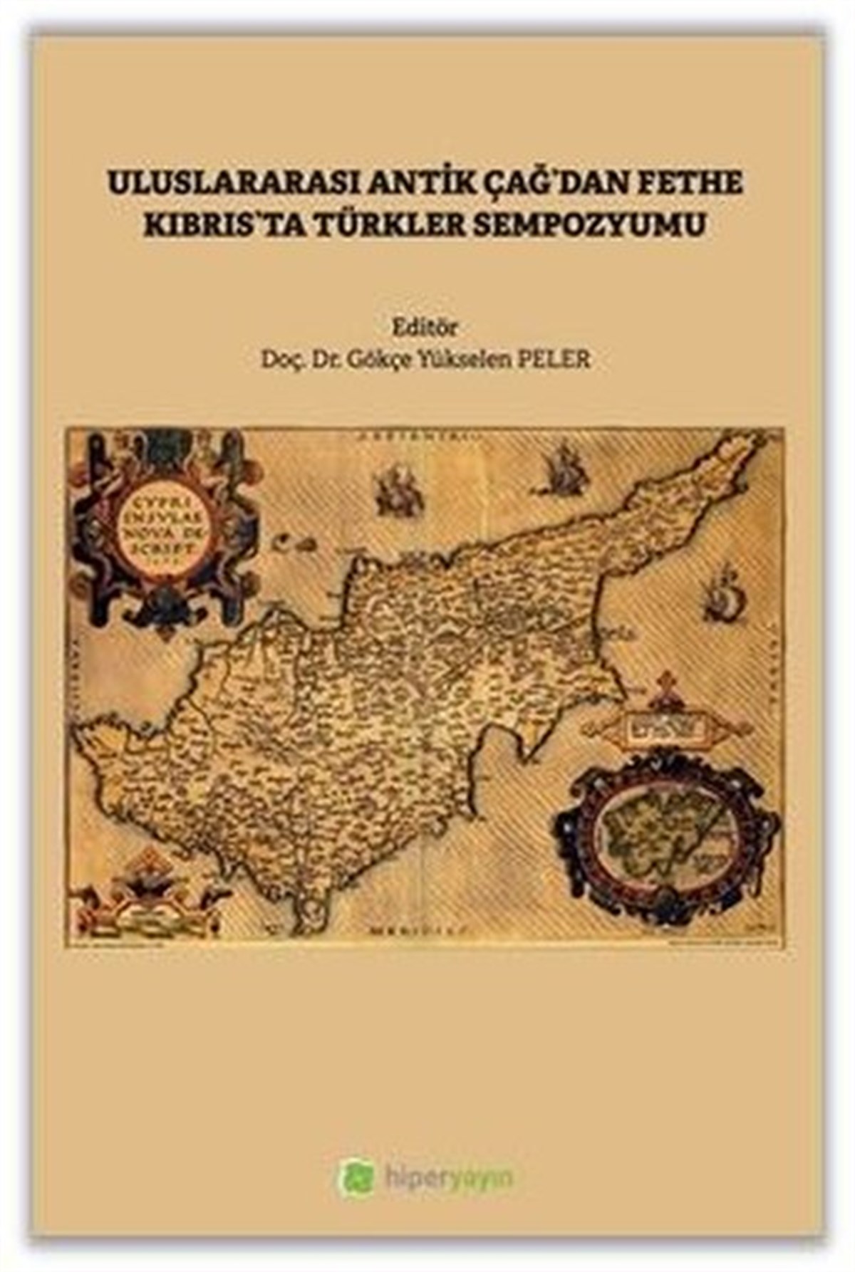 KolektifDünya TarihiUluslararası Antik Çağ'dan Fethe Kıbrıs'ta Türkler Sempozyumu