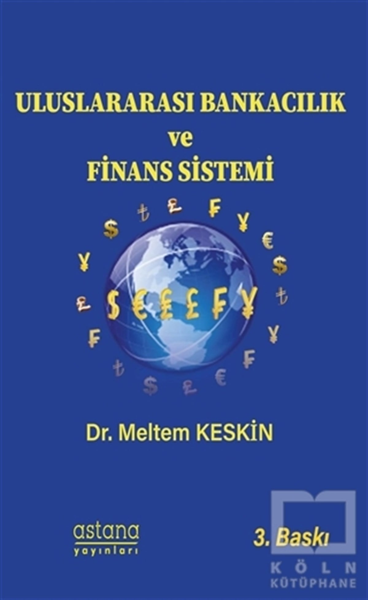 Meltem KeskinDiğerUluslararası Bankacılık ve Finans Sistemi