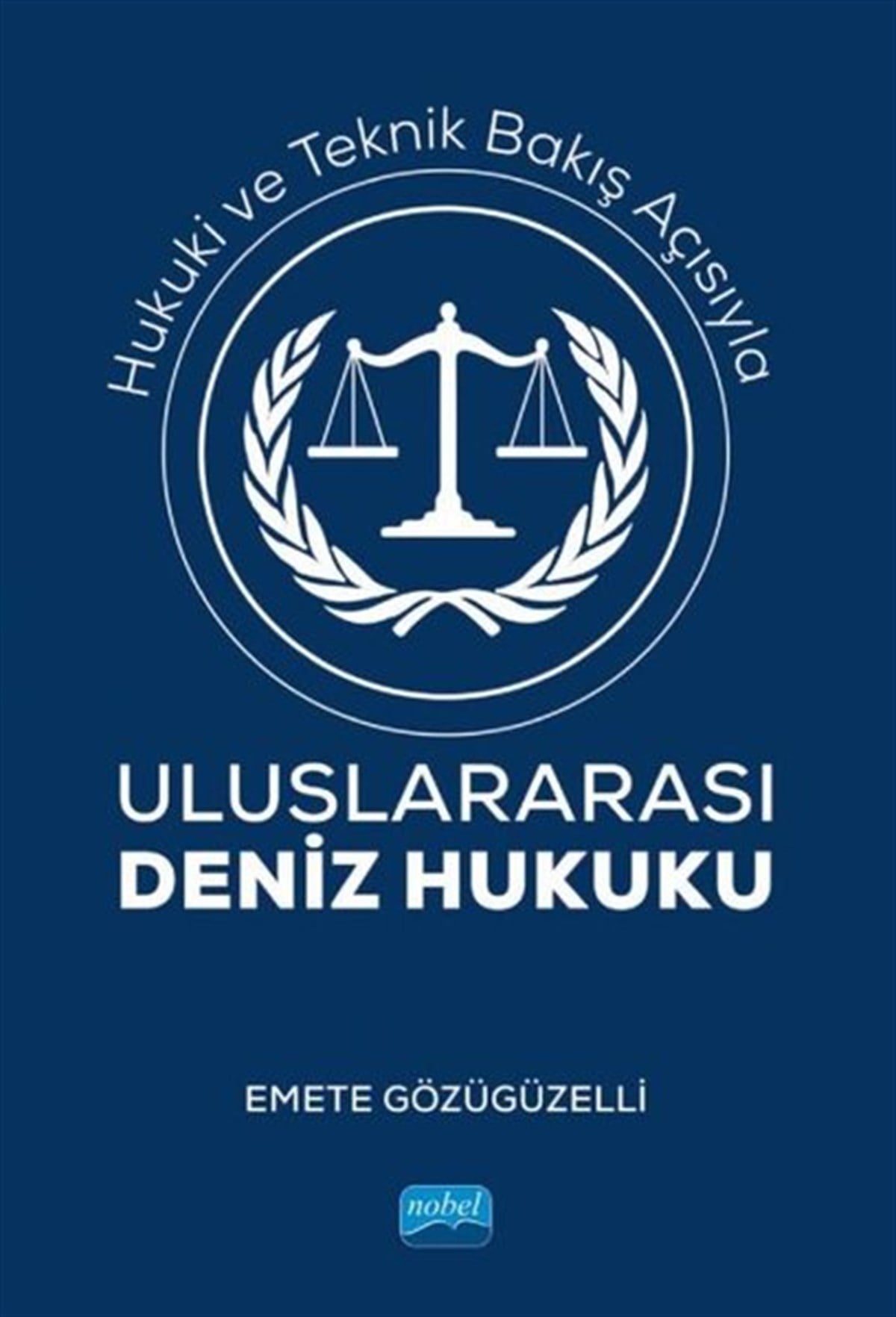 Emete GözügüzelliHukuk Üzerine KitaplarUluslararası Deniz Hukuku