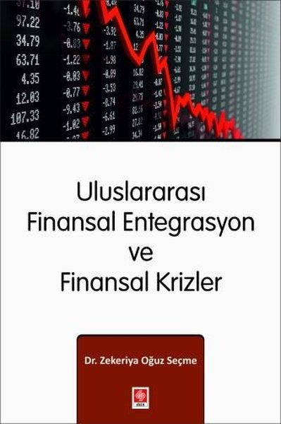Zekeriya Oğuz SeçmeEğitimUluslararası Finansal Entegrasyon ve Finansal Krizler