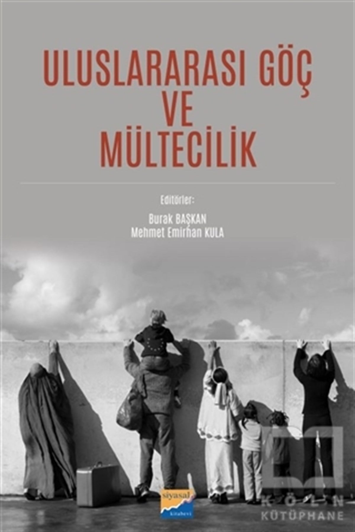 Yılmaz KaplanUluslararası İlişkiler ve Dış Politika KitaplarıUluslararası Göç ve Mültecilik