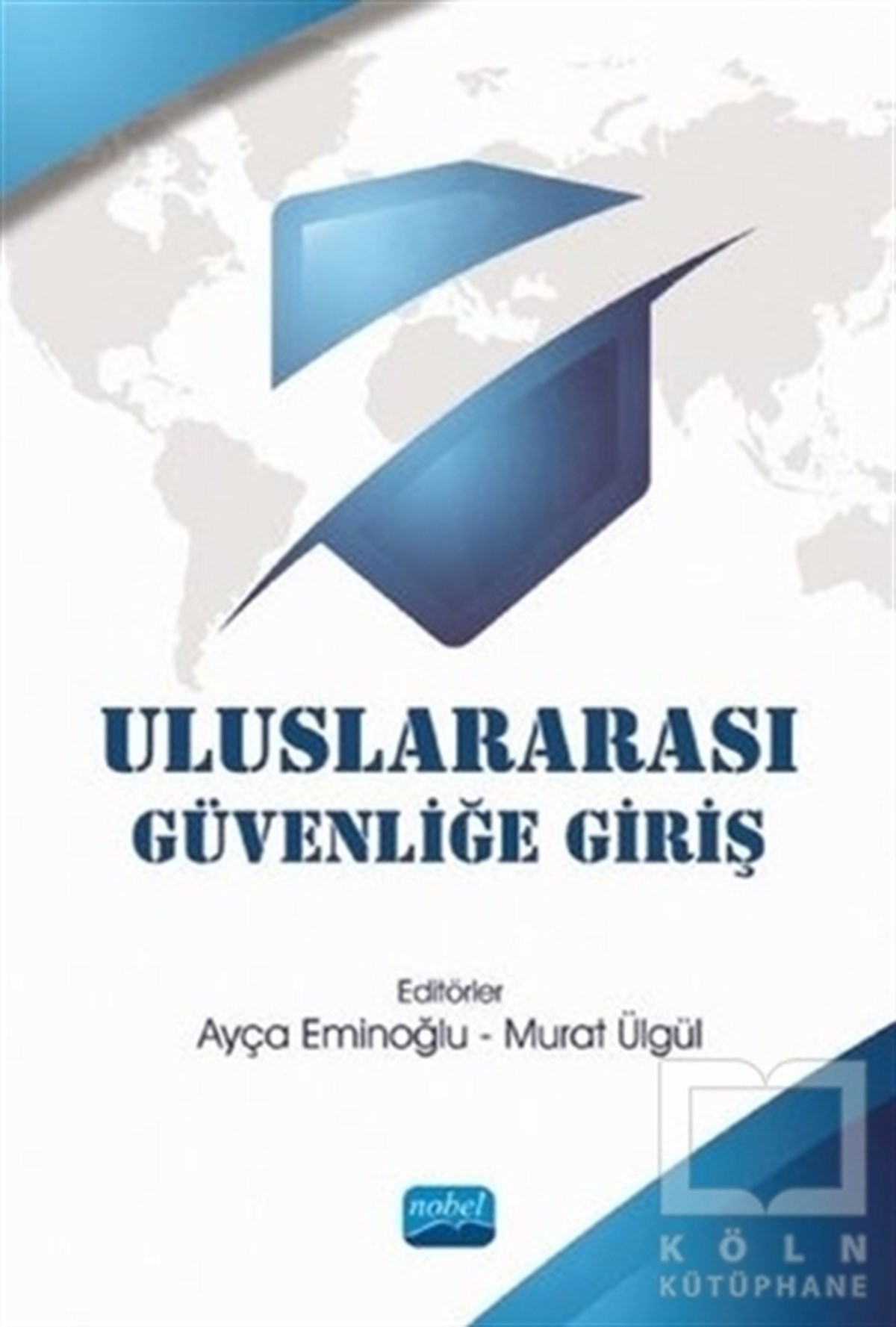 Ayça EminoğluAraştırma & İnceleme ve Referans KitaplarıUluslararası Güvenliğe Giriş