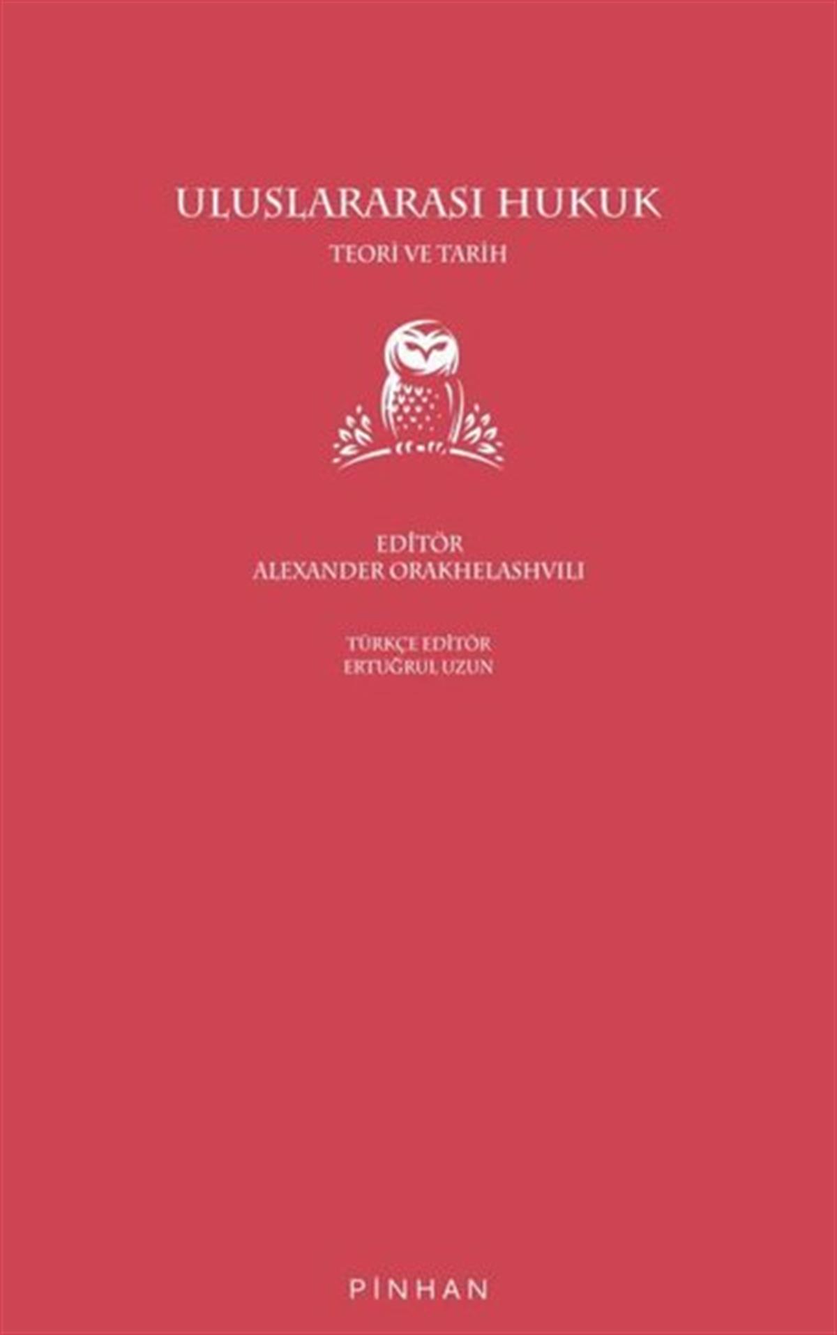 KolektifHukuk Üzerine KitaplarUluslararası Hukuk