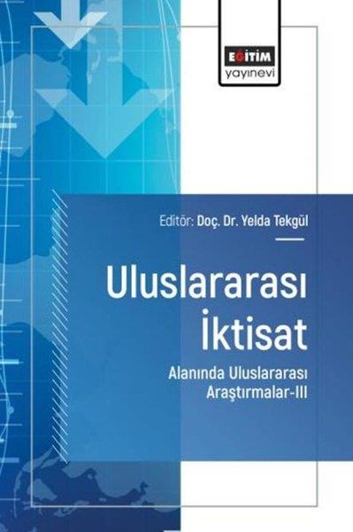 KolektifEğitimUluslararası İktisat Alanında Uluslararası Araştırmalar 3