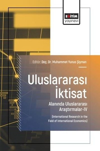 KolektifDigerUluslararası İktisat Alanında Uluslararası Araştırmalar 4