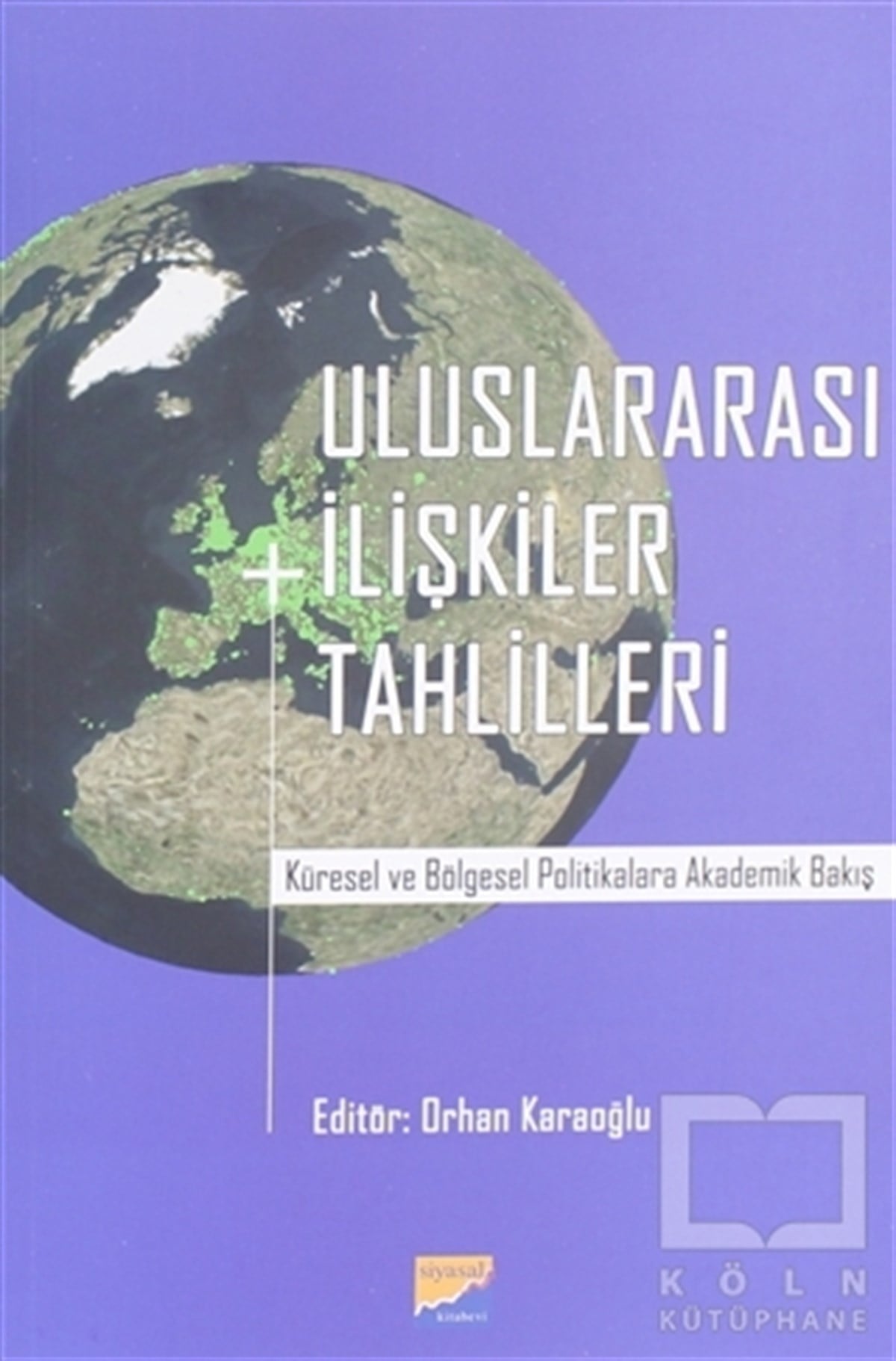 Orhan KaraoğluAraştırma & İnceleme ve Referans KitaplarıUluslararası İlişkiler Tahlilleri