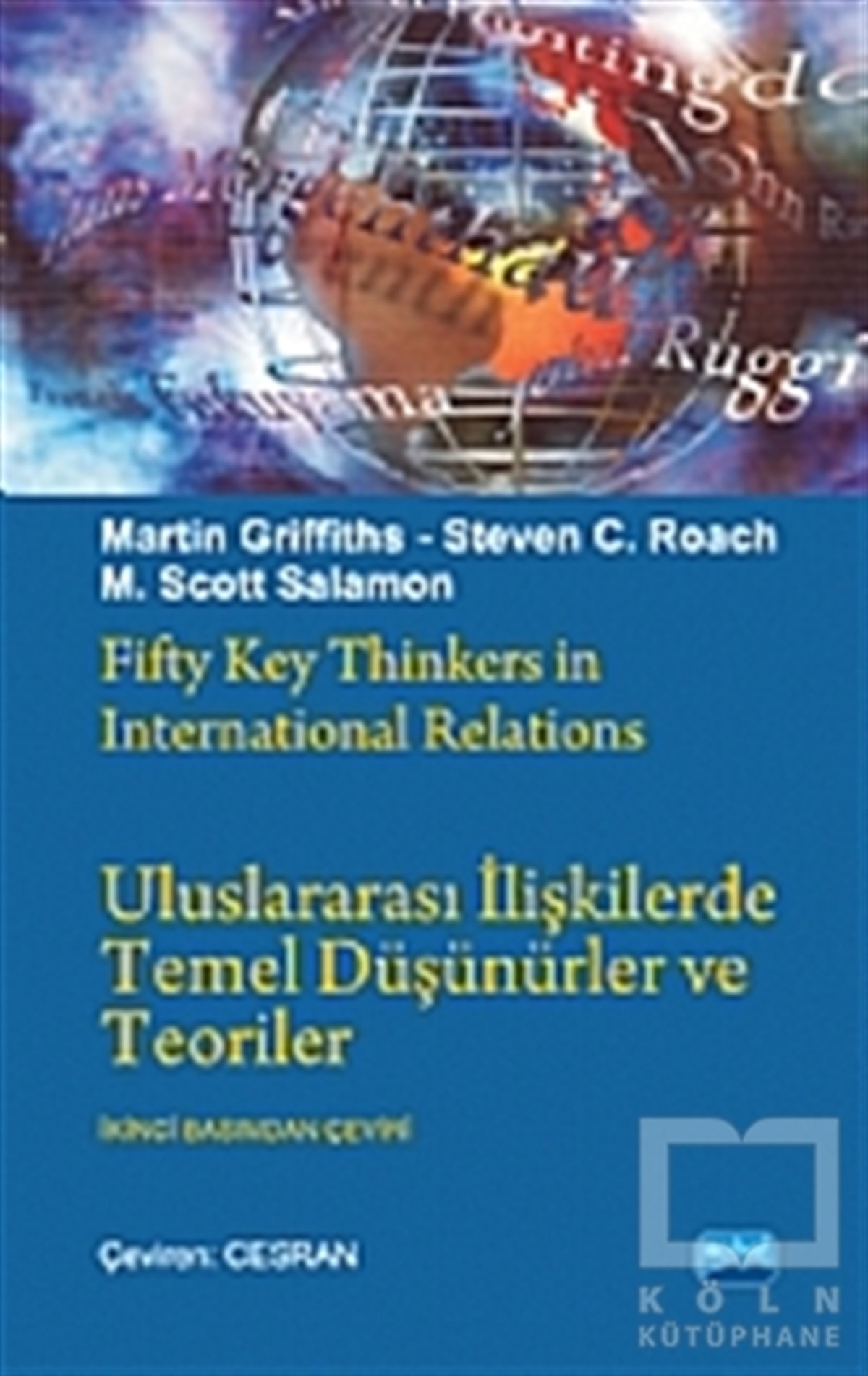 Martin GriffithAkademikUluslararası İlişkilerde Temel Düşünürler ve Teoriler