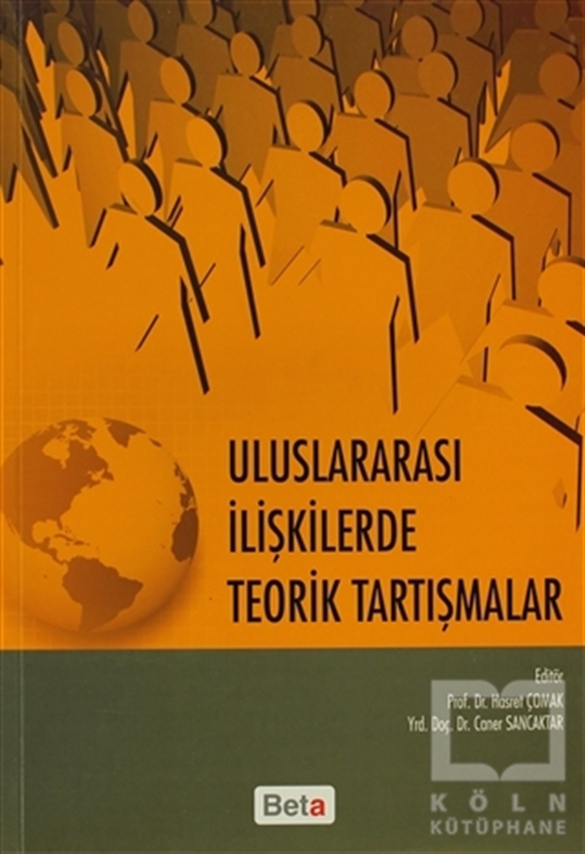 KolektifAkademikUluslararası İlişkilerde Teorik Tartışmalar