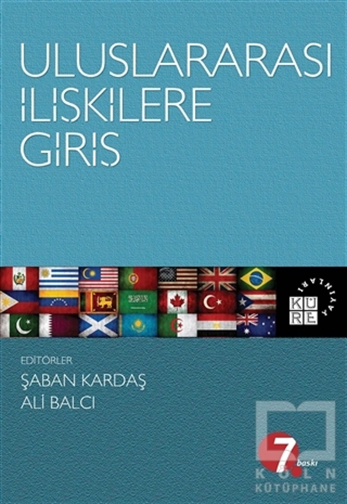 Şaban KardaşUluslararası İlişkiler, Dış PolitikaUluslararası İlişkilere Giriş