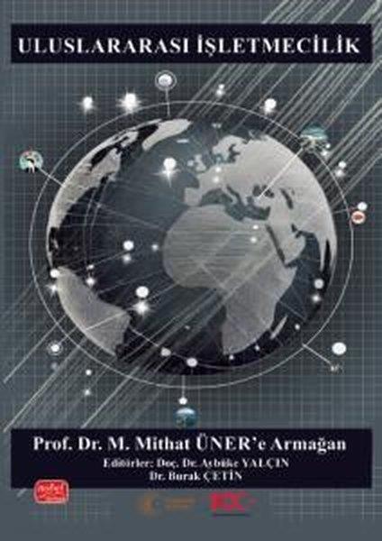 KolektifIsletme - Is IdaresiUluslararası İşletmecilik - Prof. Dr. M. Mithat Üner'e Armağan