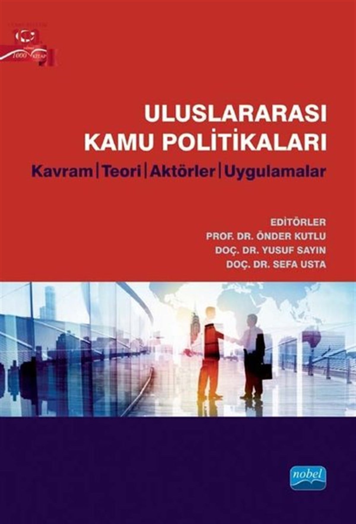 KolektifKamuUluslararası Kamu Politikaları: Kavram Teori Aktörler Uygulamalar