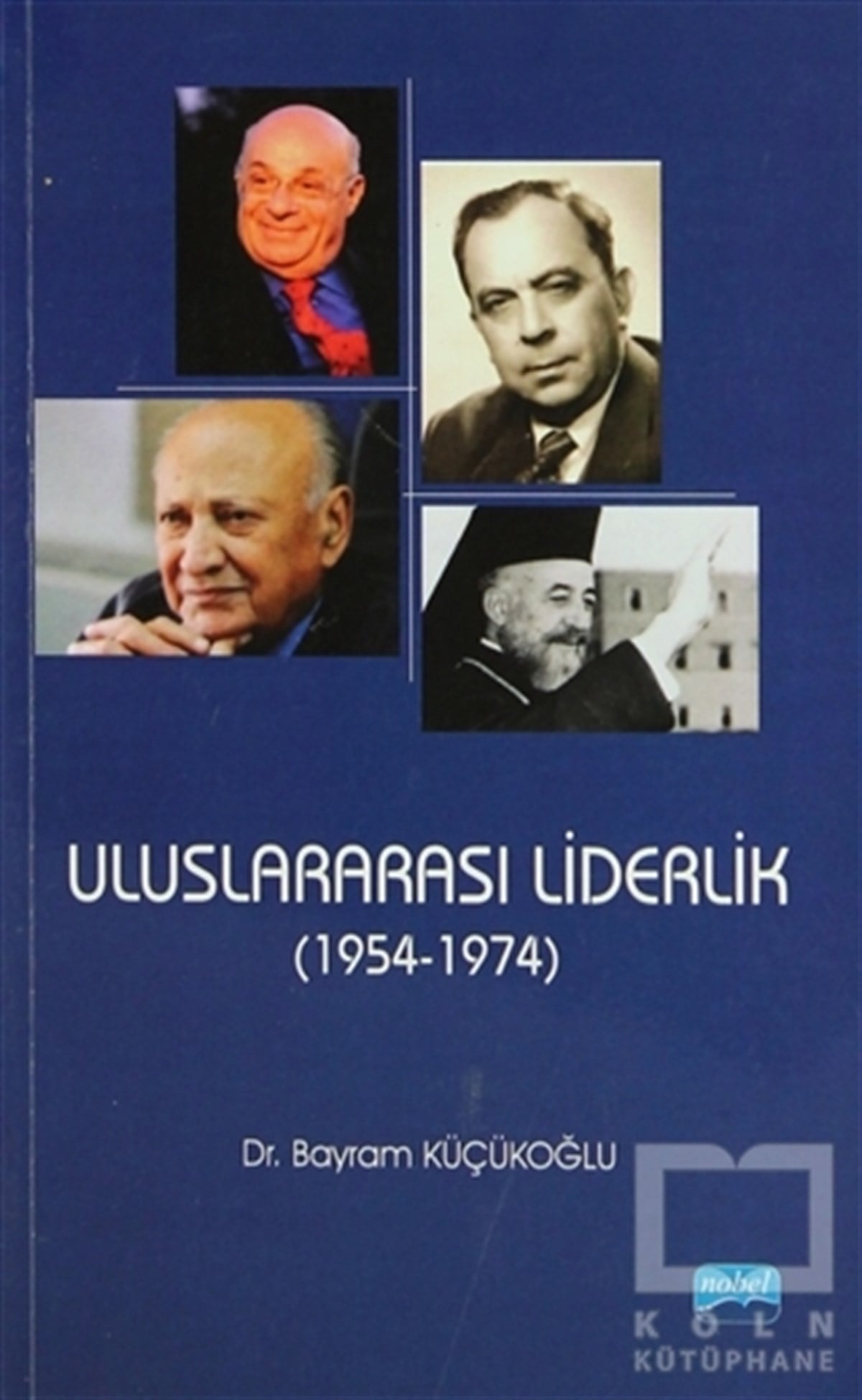 Bayram KüçükoğluUluslararası İlişkiler, Dış PolitikaUluslararası Liderlik (1954-1974)