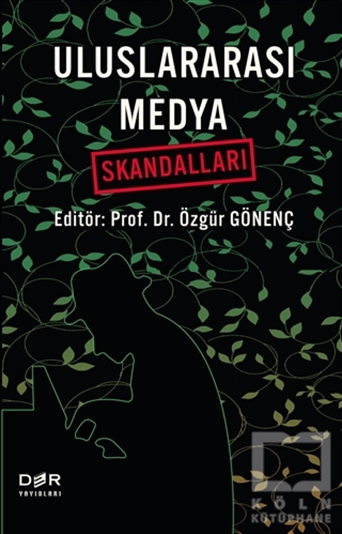 Kolektifİletişim - MedyaUluslararası Medya Skandalları