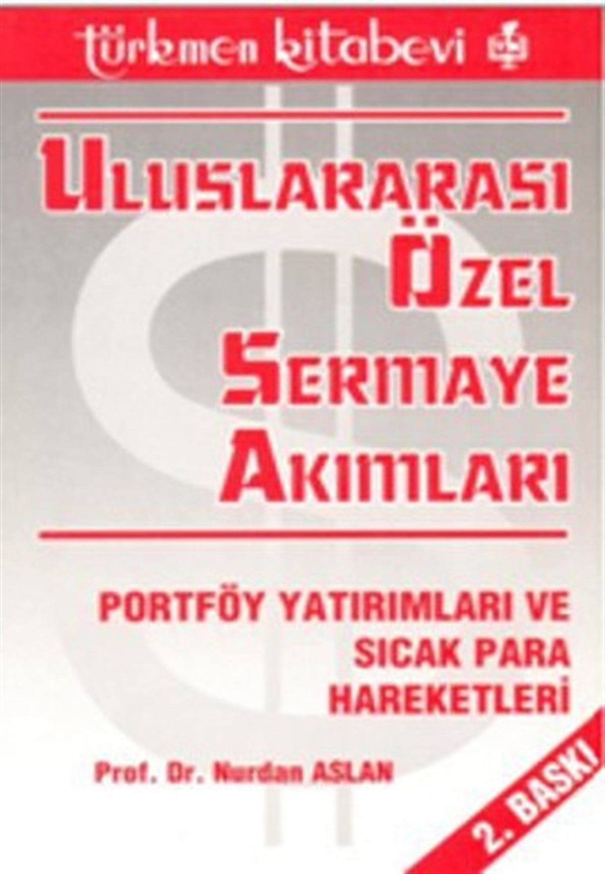 Nurdan AslanBorsa KitaplarıUluslararası Özel Sermaye Akımları