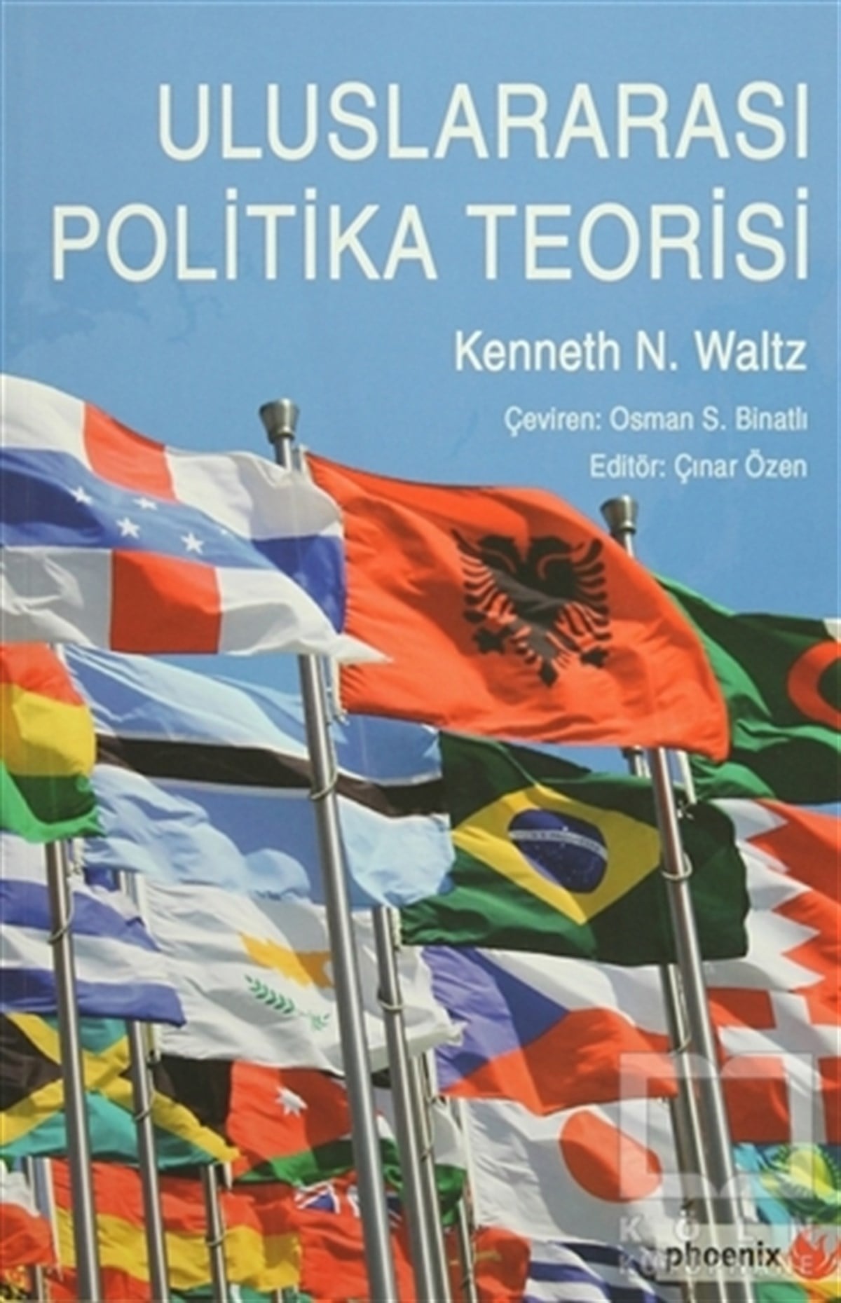 Kenneth N. WaltzUluslararası İlişkiler, Dış PolitikaUluslararası Politika Teorisi