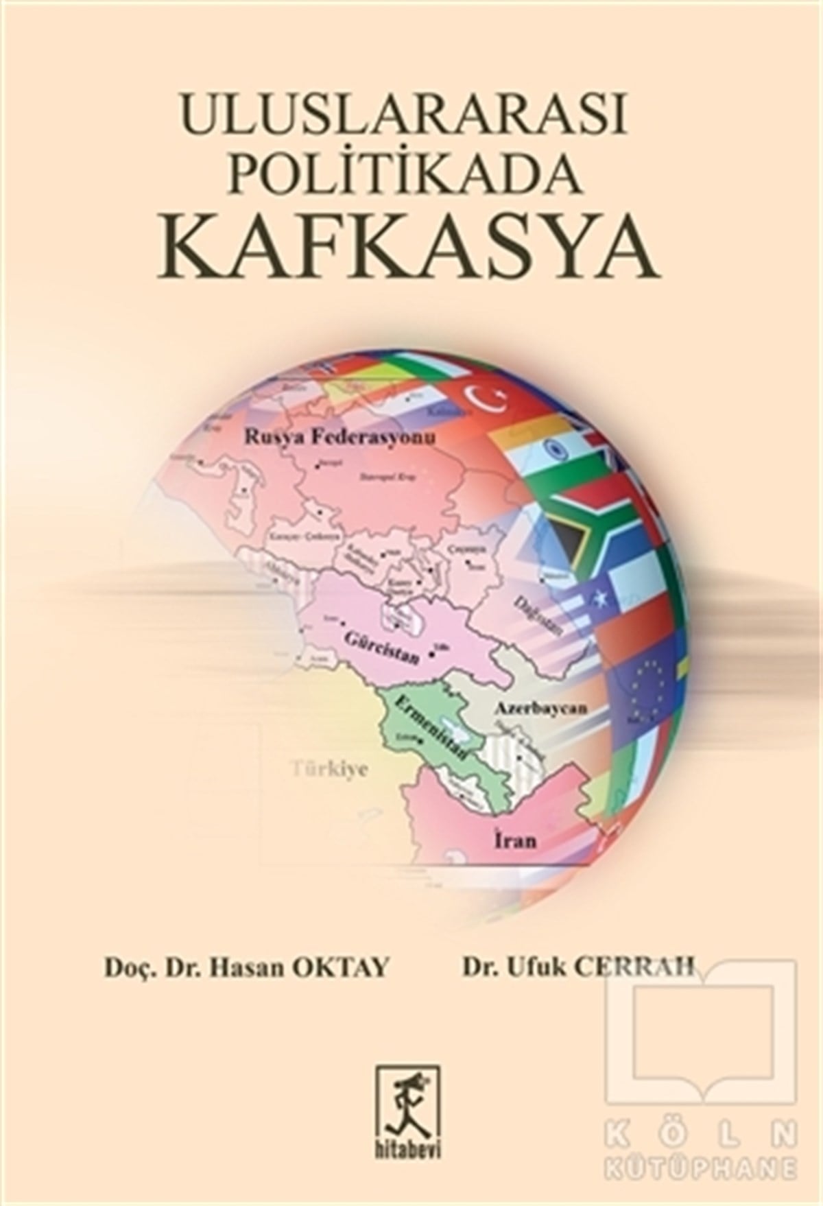 Hasan OktayAraştırma-İncelemeUluslararası Politikada Kafkasya