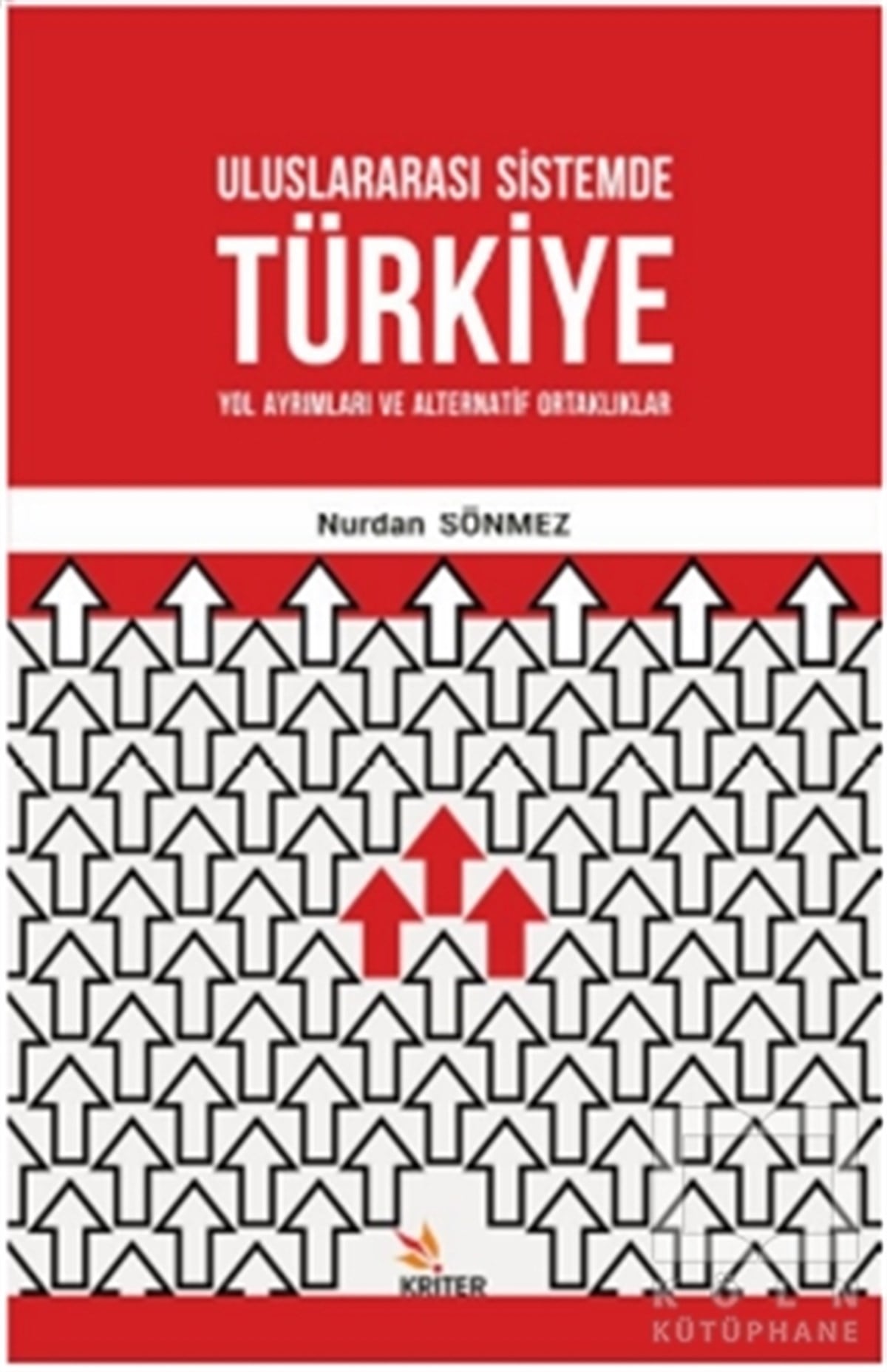 Nurdan SönmezDiğerUluslararası Sistemde Türkiye