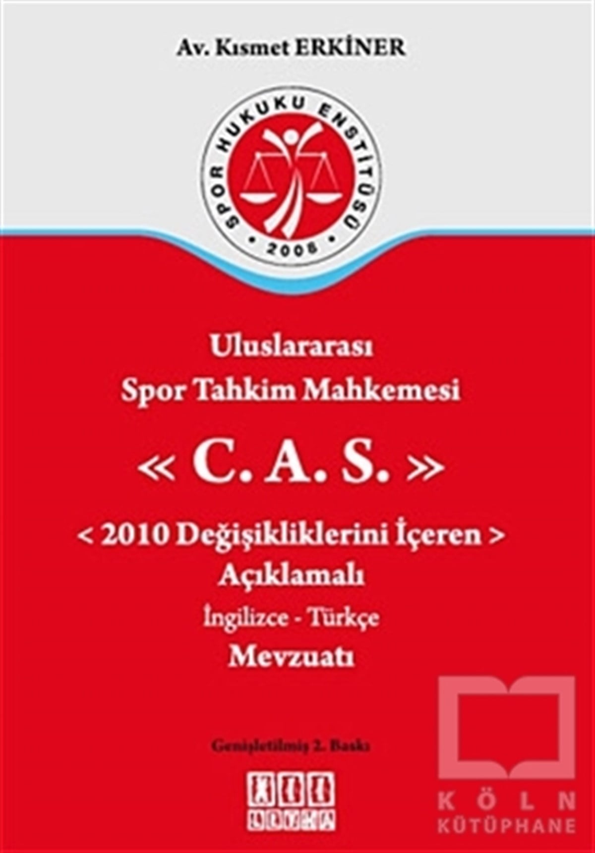 Kısmet ErkinerKanun ve Uygulama KitaplarıUluslararası Spor Tahkim Mahkemesi C.A.S.