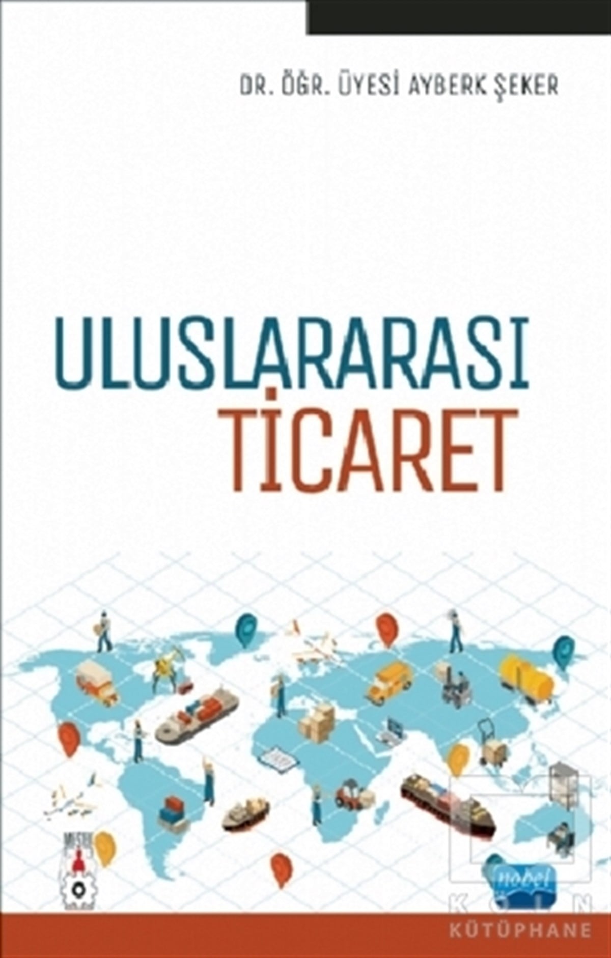 Ayberk ŞekerDünya Ekonomisi KitaplarıUluslararası Ticaret