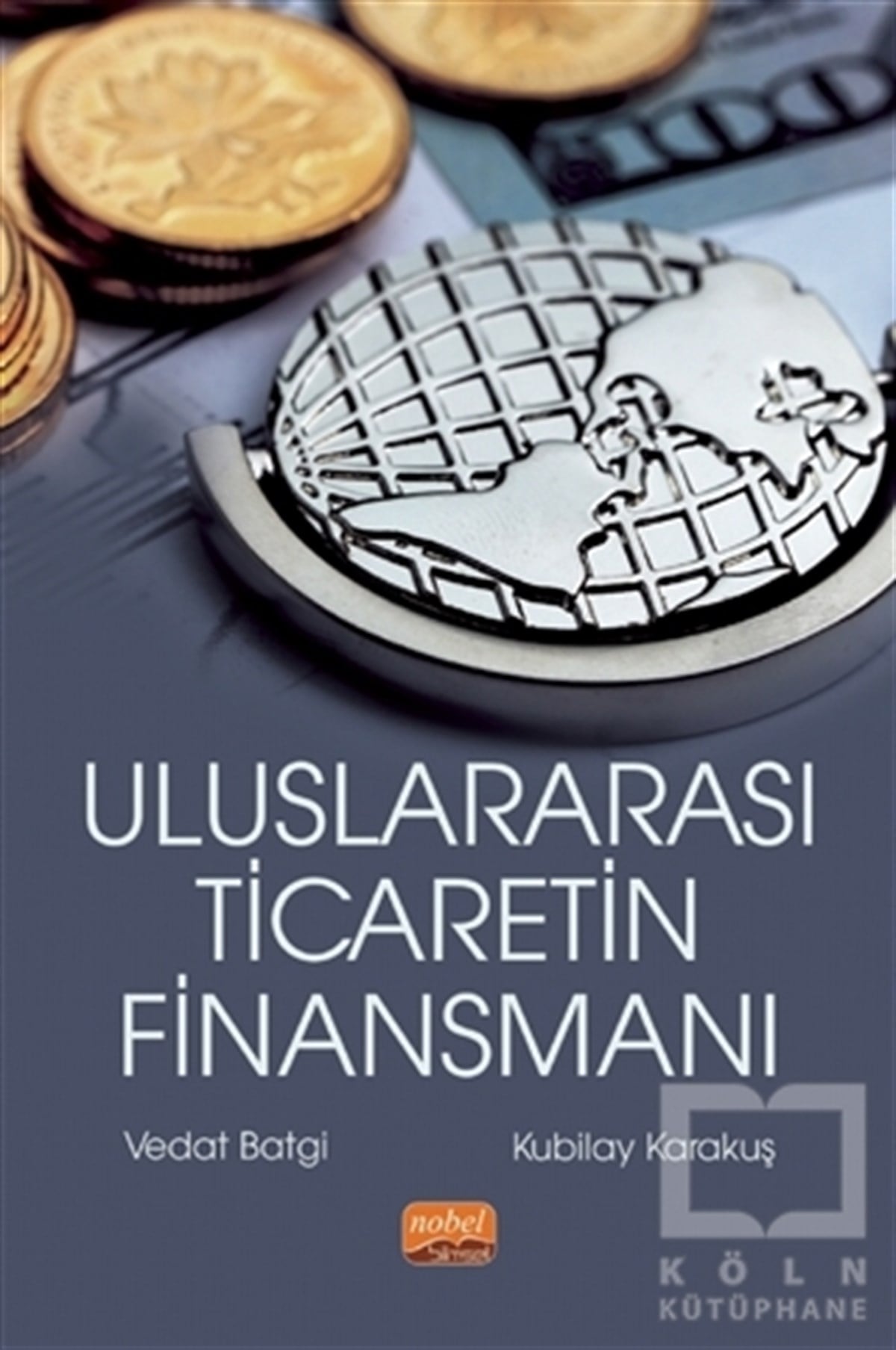 Vedat BatgiUluslararası İlişkiler ve Dış Politika KitaplarıUluslararası Ticaretin Finansmanı