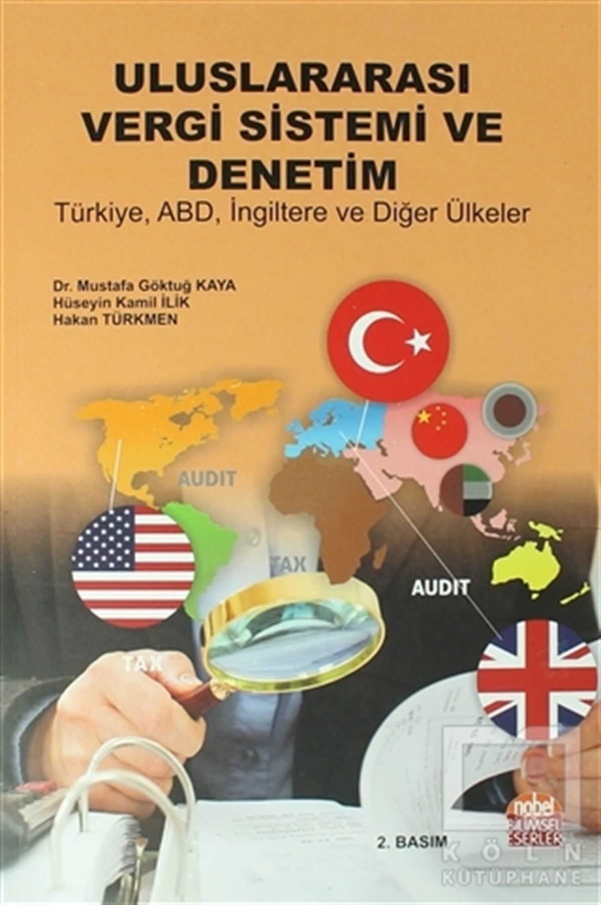 Mustafa Göktuğ KayaDiğerUluslararası Vergi Sistemi ve Denetim