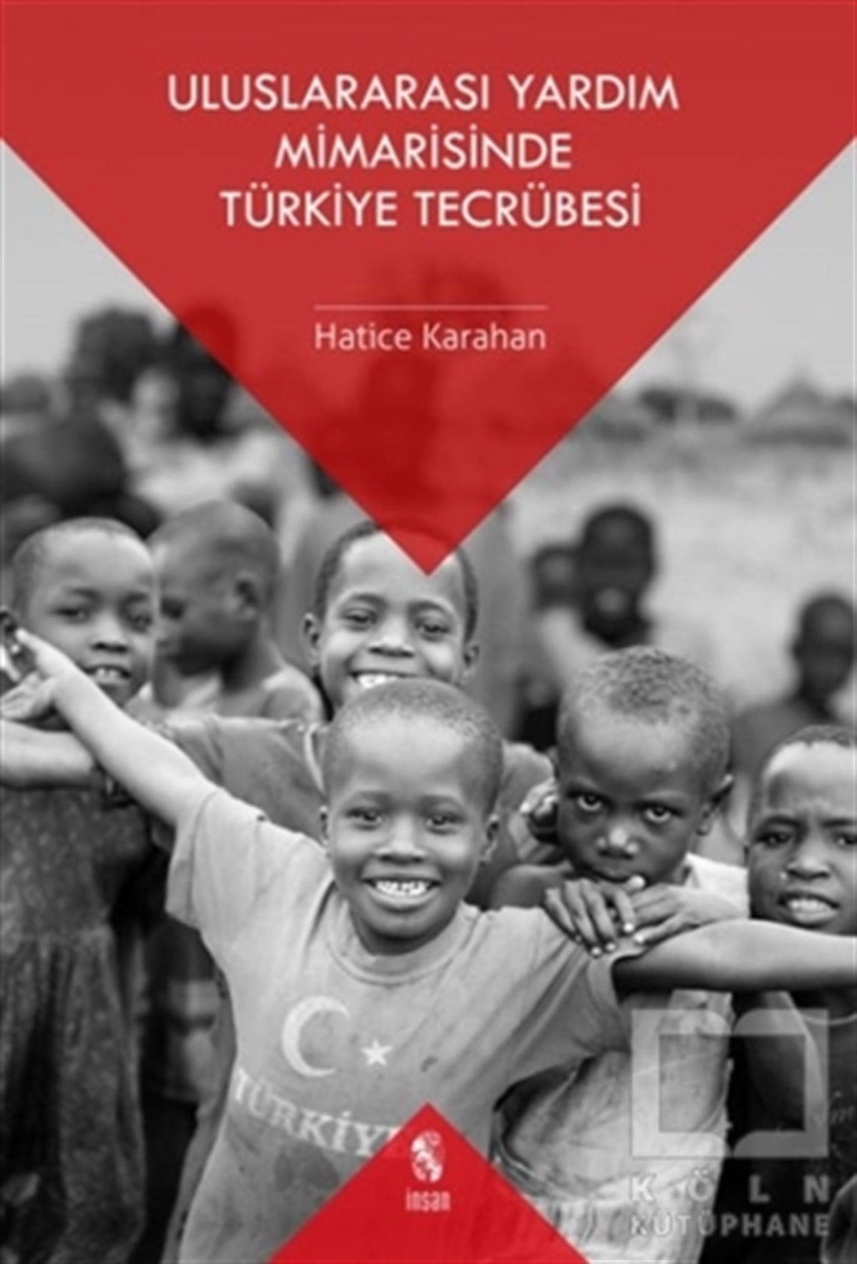 Hatice KarahanDiğerUluslararası Yardım Mimarisinde Türkiye Tecrübesi