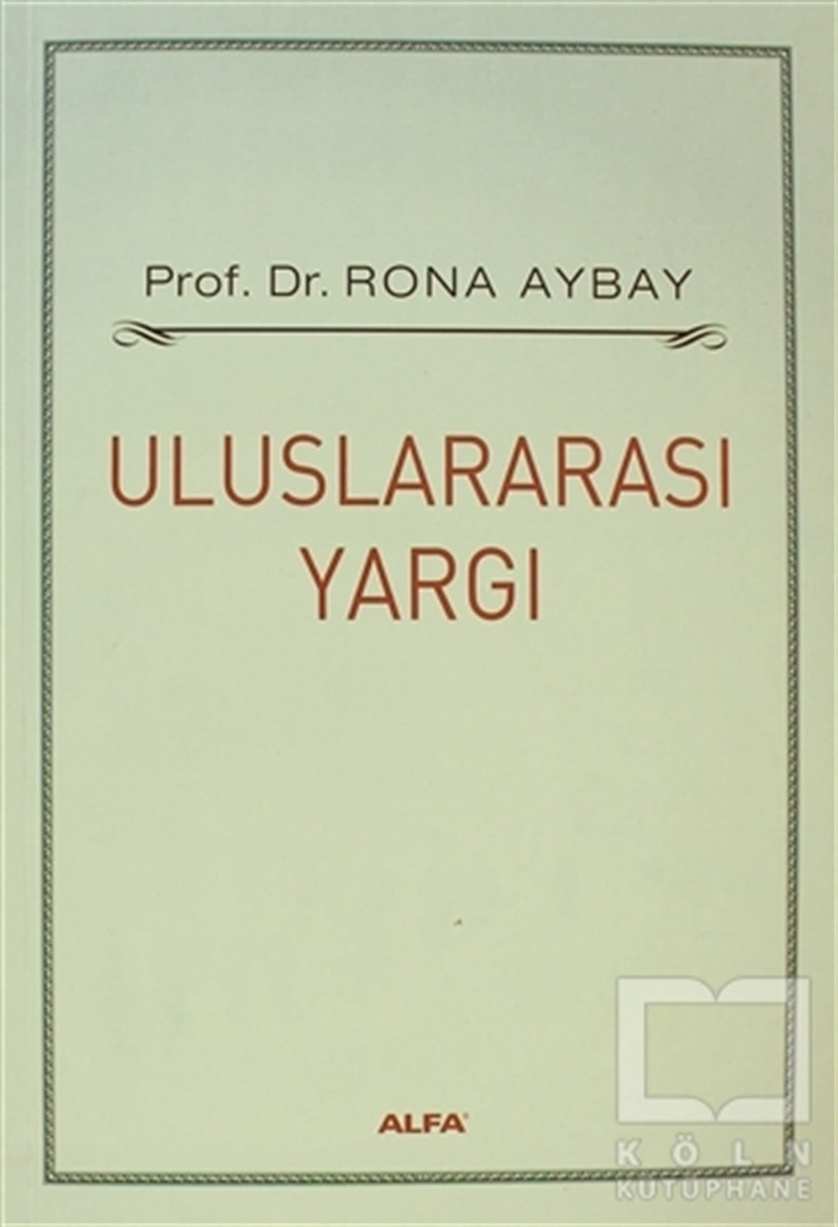 Rona AybayGenel KonularUluslararası Yargı