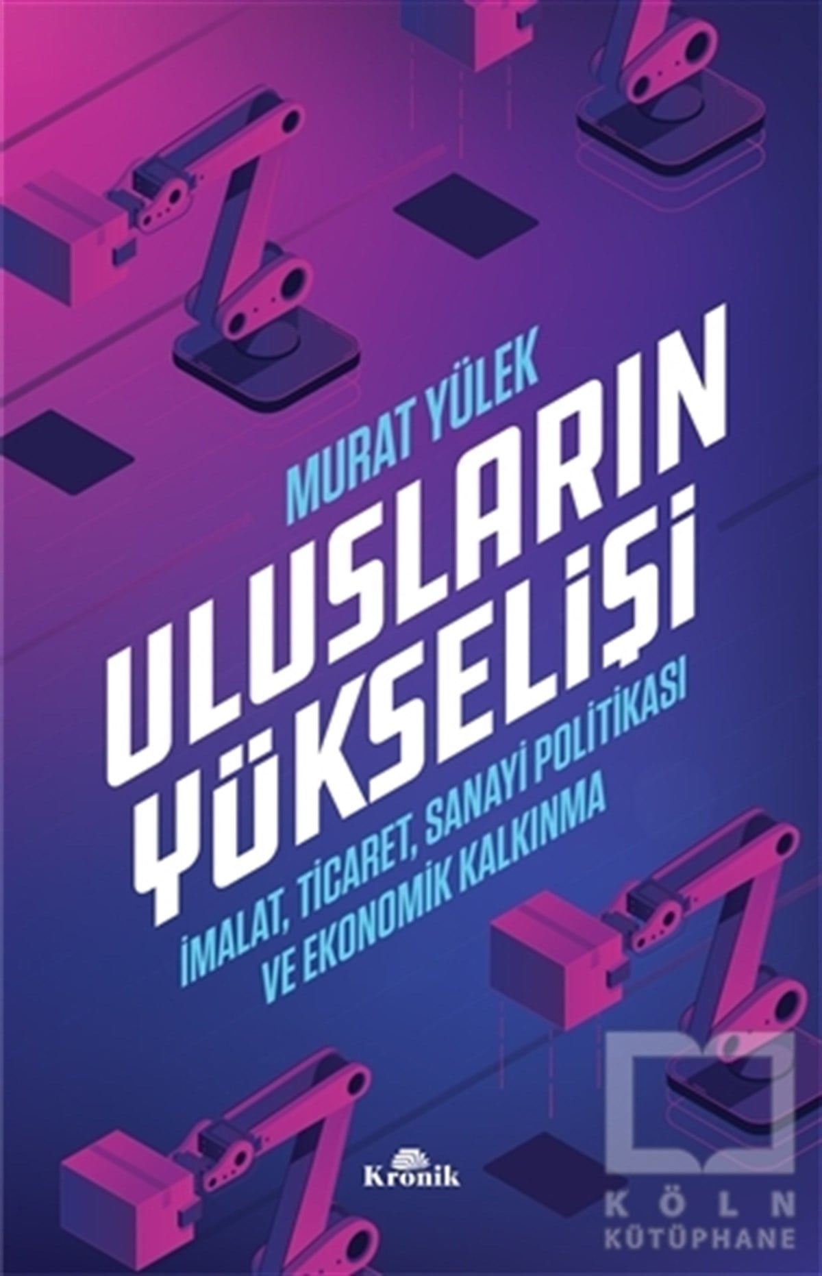 Murat Yülekİş DünyasıUlusların Yükselişi