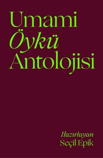 KolektifTürk RomaniUmami Öykü Antolojisi