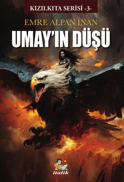 Emre Alpan İnanFantastik Kitaplar & Fantastik RomanlarUmay'ın Düşü - Kızılkıta Serisi 3