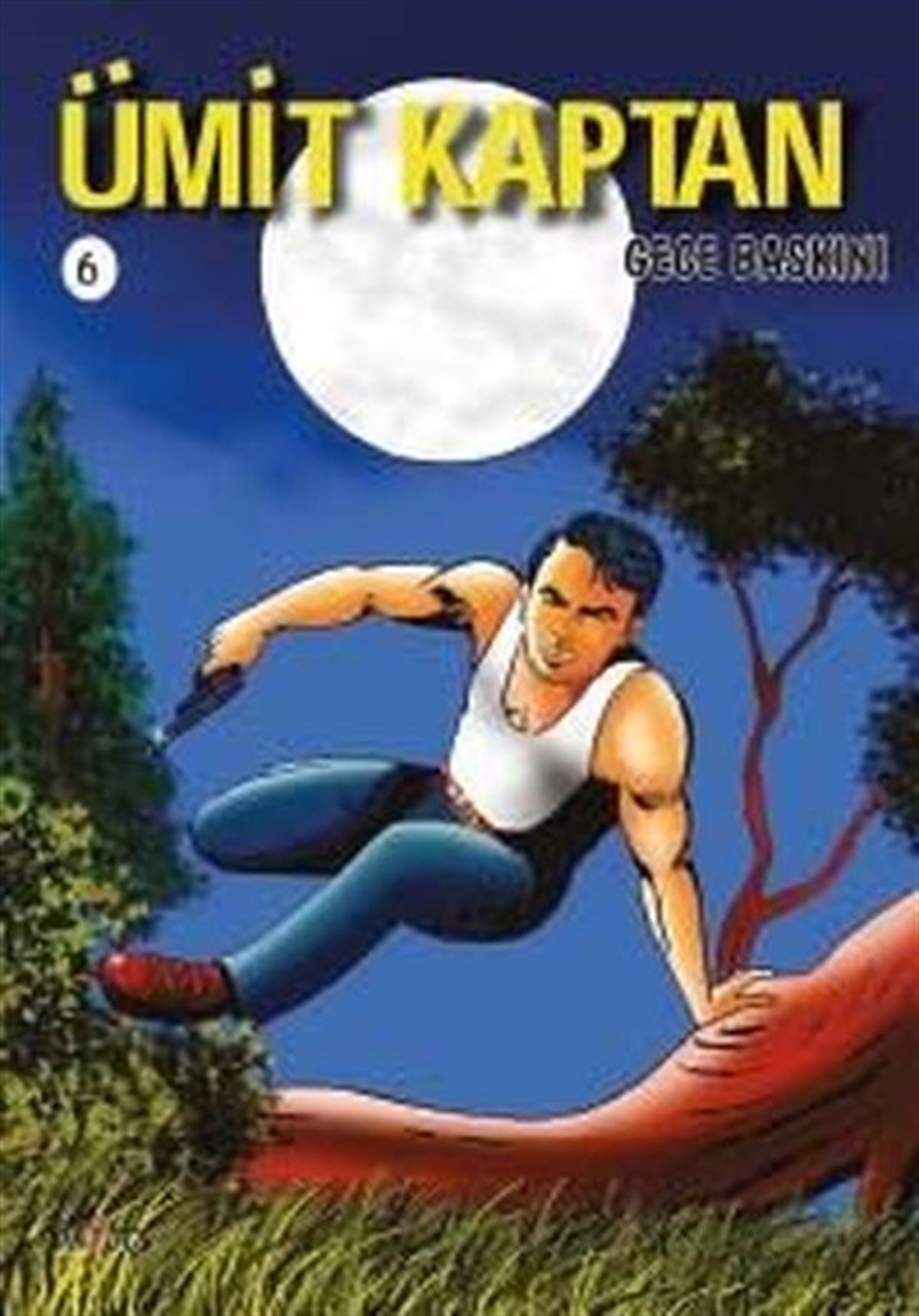 Hakan KarabeyÇizgi RomanlarÜmit Kaptan 6 - Gece Baskını