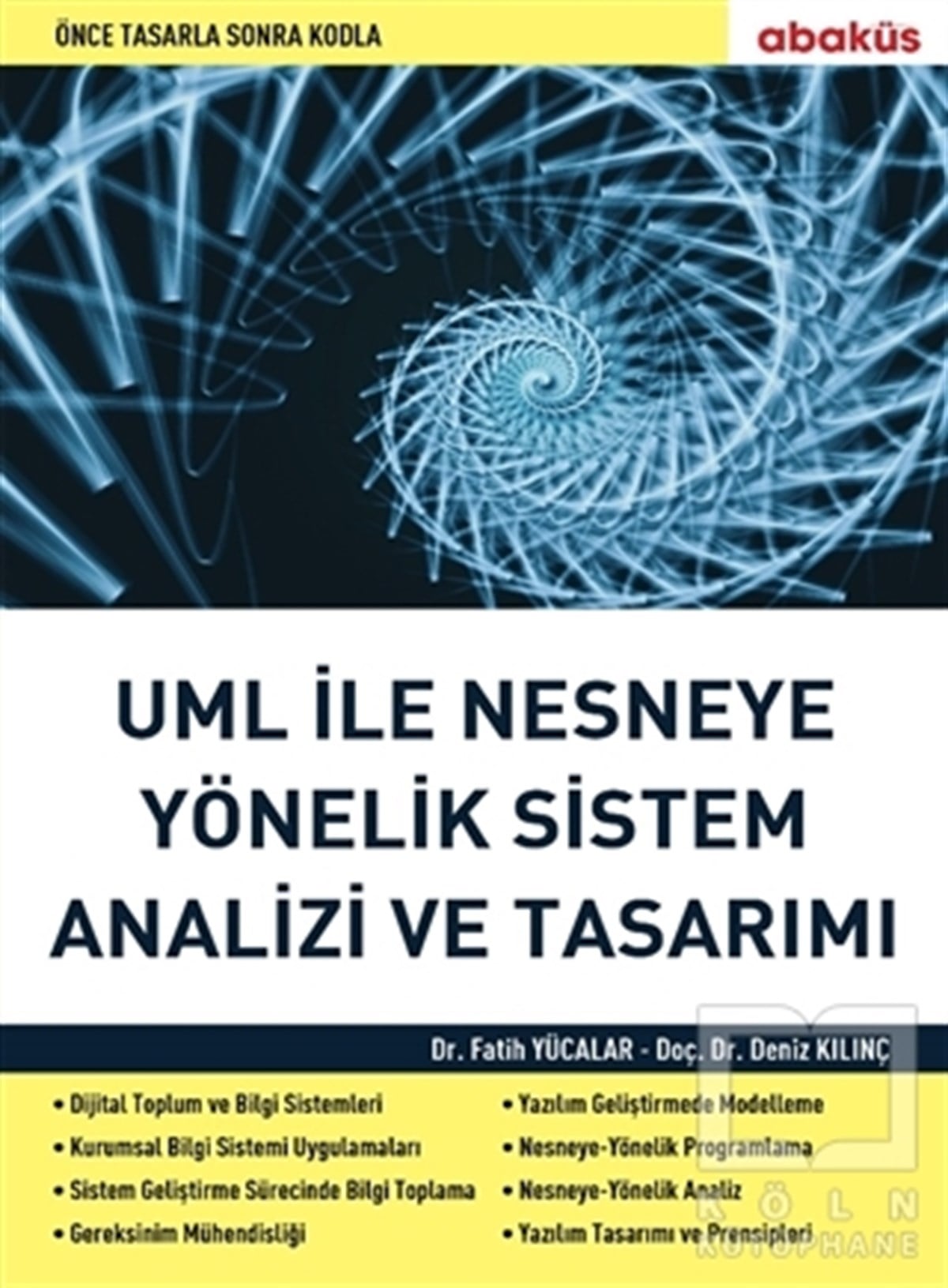Fatih YücalarBilgisayar MühendisliğiUml İle Nesneye Yönelik Sistem Analizi Ve Tasarımı