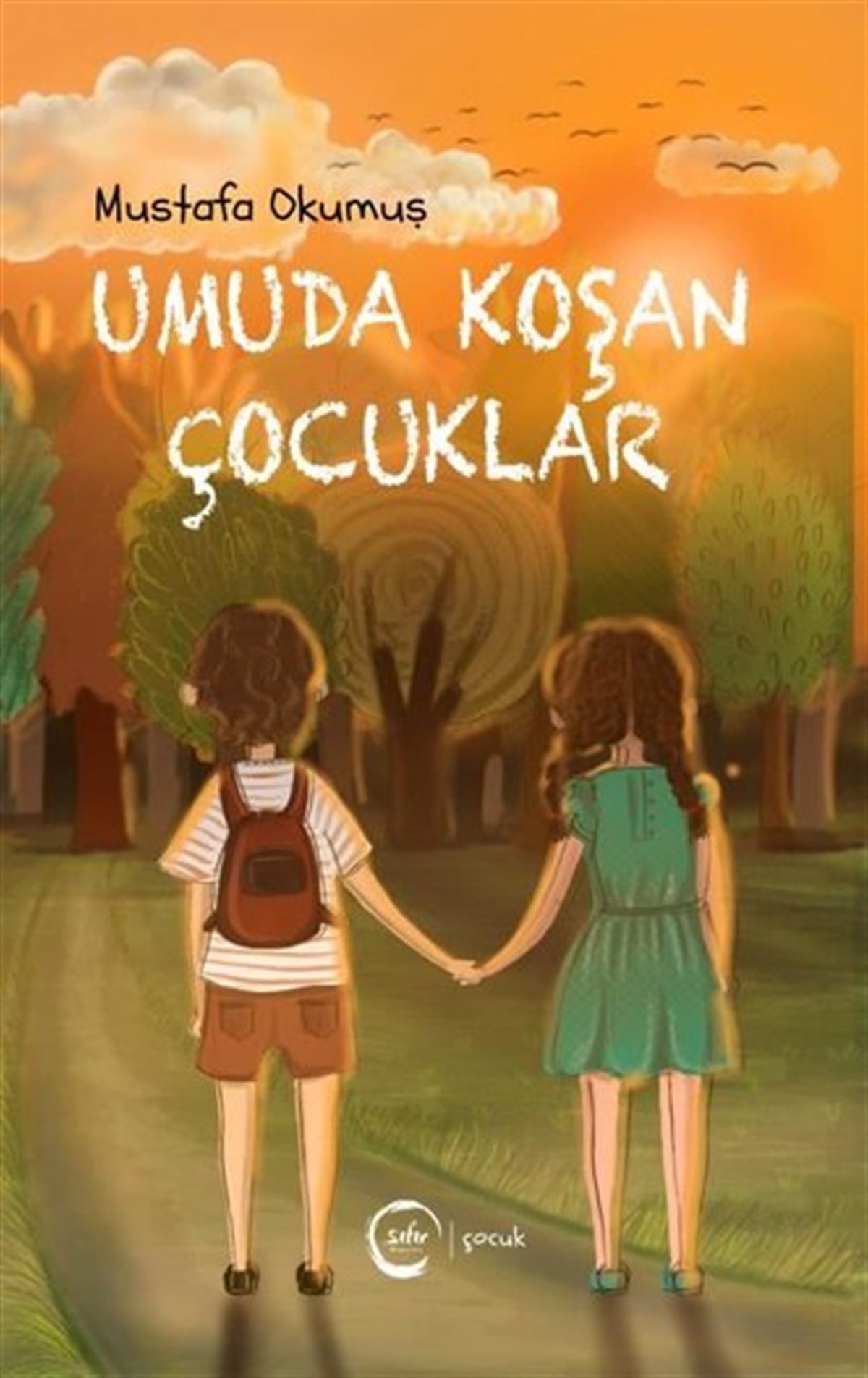 Mustafa OkumuşÇocuk Gençlik RomanlarıUmuda Koşan Çocuklar