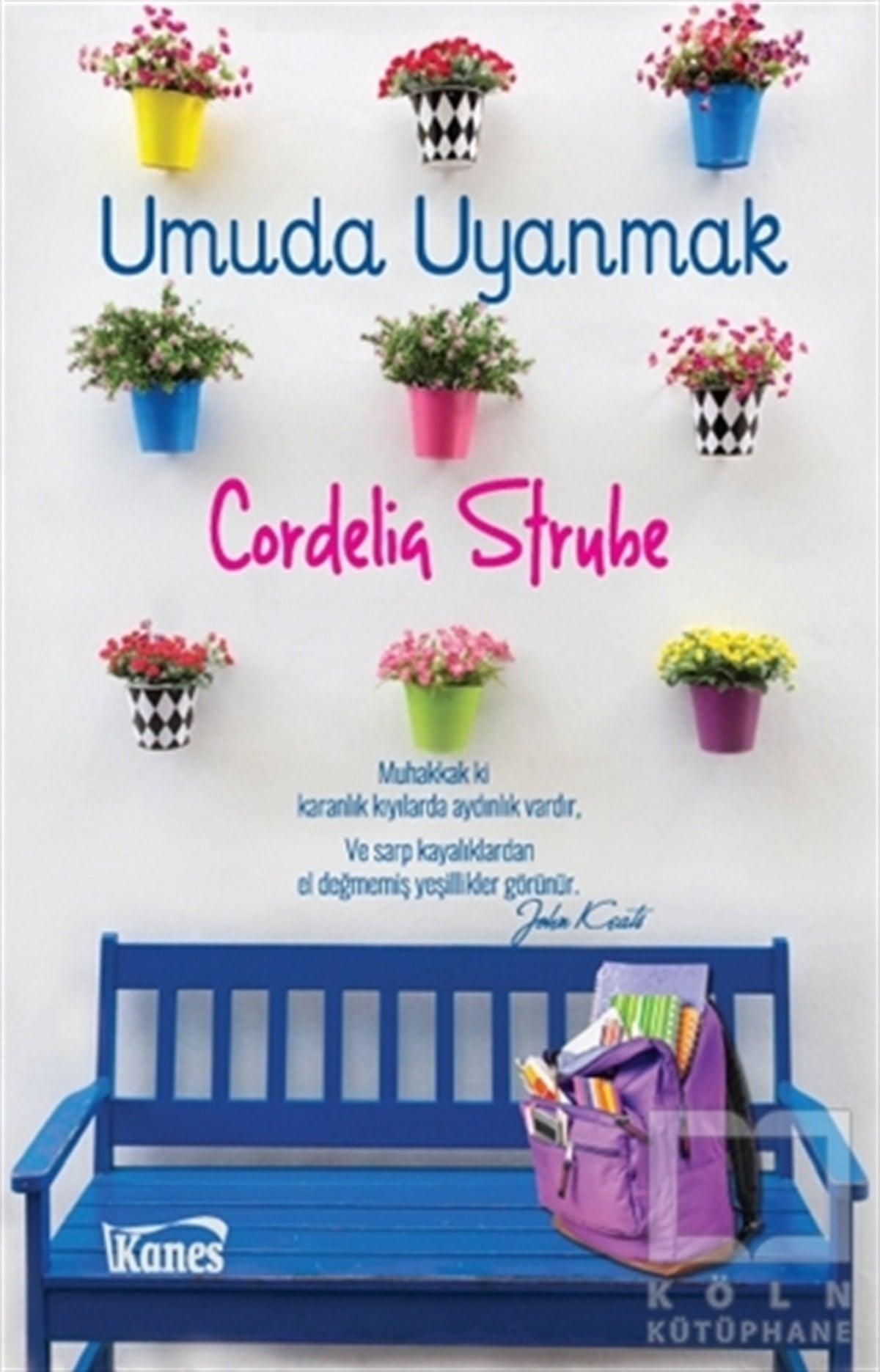 Cordelia StrubeRomanUmuda Uyanmak