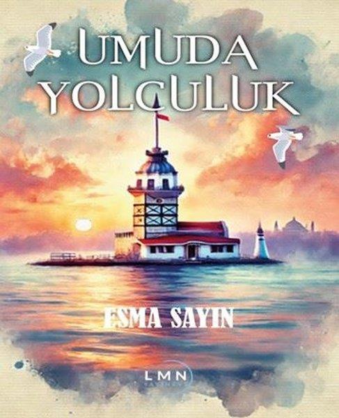 Esma SayınTürk RomaniUmuda Yolculuk
