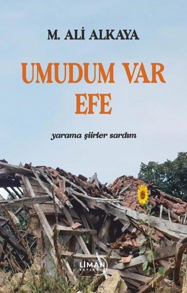 M. Ali AlkayaTürk ŞiiriUmudum Var Efe