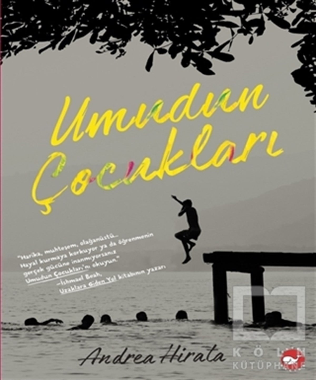 Andrea HirataÇocuk RomanlarıUmudun Çocukları